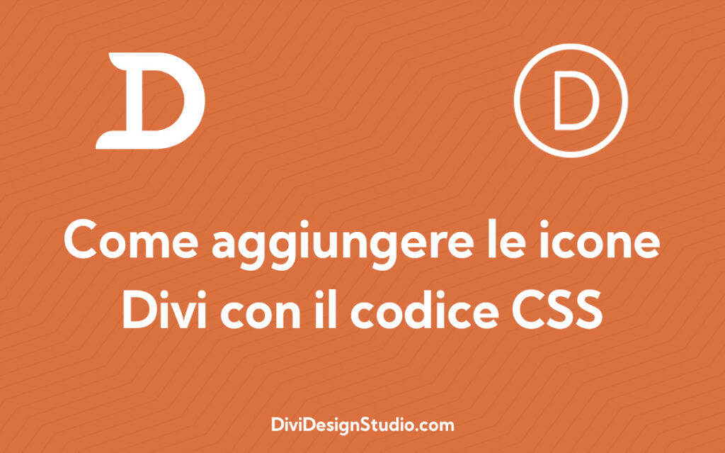 Come aggiungere le icone Divi con il codice CSS