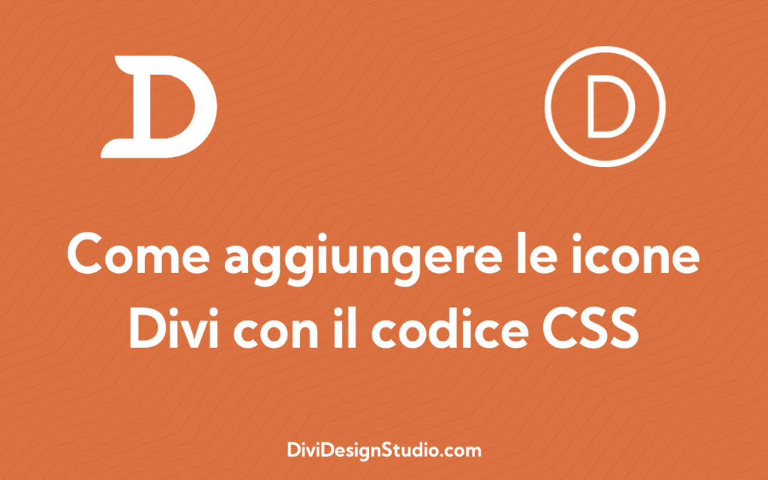 Come aggiungere le icone Divi con il codice CSS